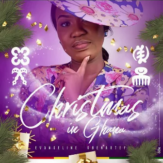 Christmas in Ghana by Evangeline Gbenartey