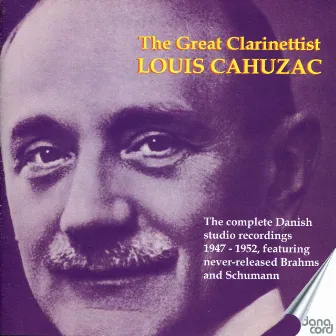 The Great Clarinettist Louis Cahuzac by Louis Cahuzac