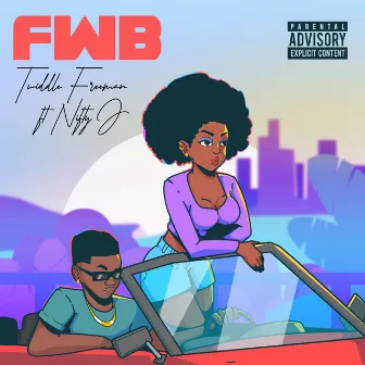 FWB by Twiddle Freeman