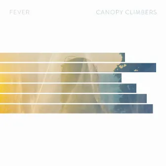 Fever by Canopy Climbers