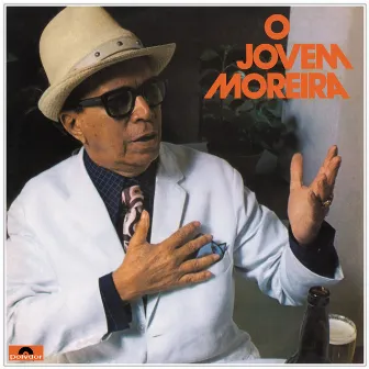 O Jovem Moreira by Moreira Da Silva