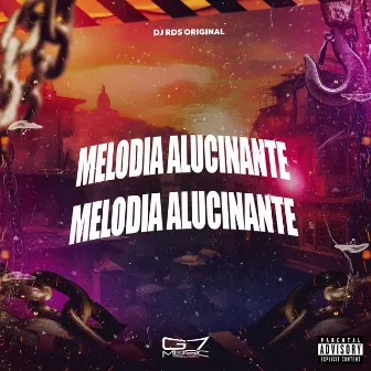 Melodia Alucinante by DJ RDS ORIGINAL