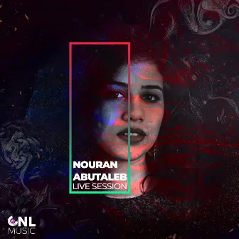 Live Session by Nouran AbuTaleb