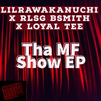 Tha MF Show EP by B.Aico