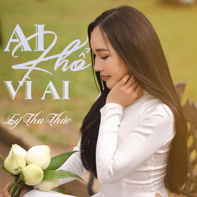 Ai Khổ Vì Ai