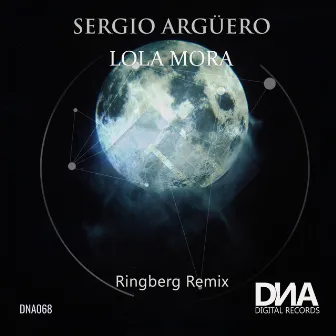 Sergio Argüero - Lola Mora (Ringberg Remix) by Sergio Arguero