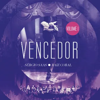 Vencedor, Vol. 1 (Ao Vivo) by Sérgio Saas