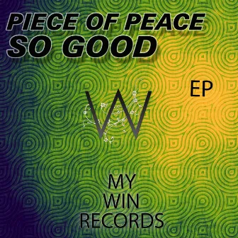 So Good EP by Piece of Peace