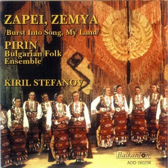 Zapey Zemya by Bulgarian National Folk Ensemble Pirin