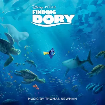 Finding Dory (Original Motion Picture Soundtrack) by Thomas Newman