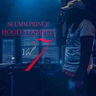 Hood Stamped 7 by Slumm Prince