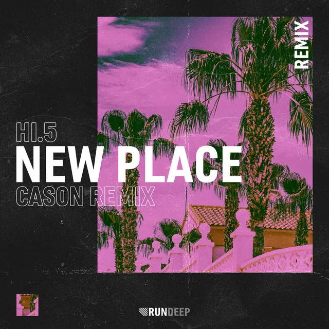 New Place - Cason Remix