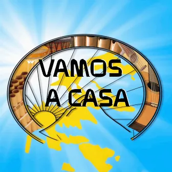 Vamos a Casa by Luisito Rey