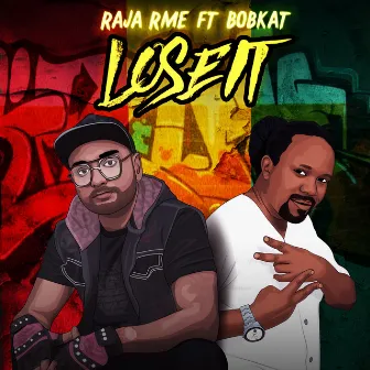 Lose It by Raja RME