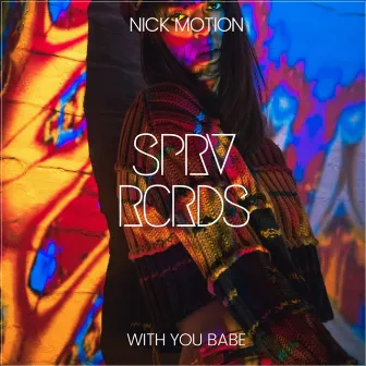 With You Babe by Nick Motion