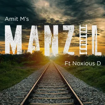 Manzil by Noxious D