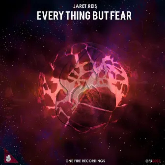 Everything But Fear by Jaret Reis