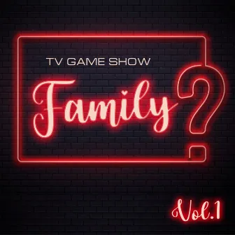 TV Game Show Family, Vol. 1 by Tom Bruessel