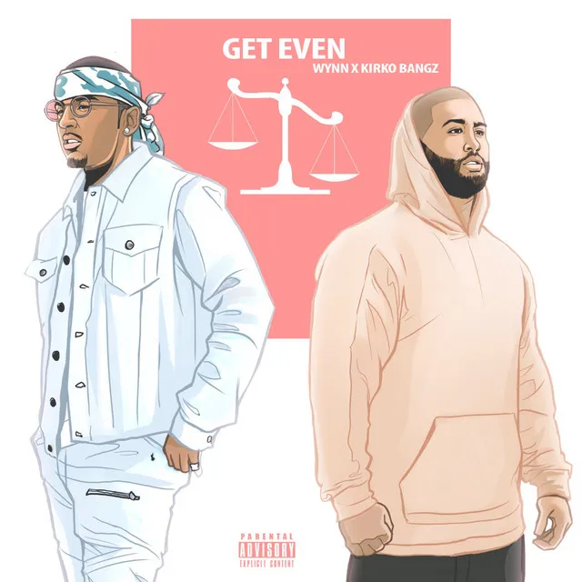 Get Even (feat. Kirko Bangz)