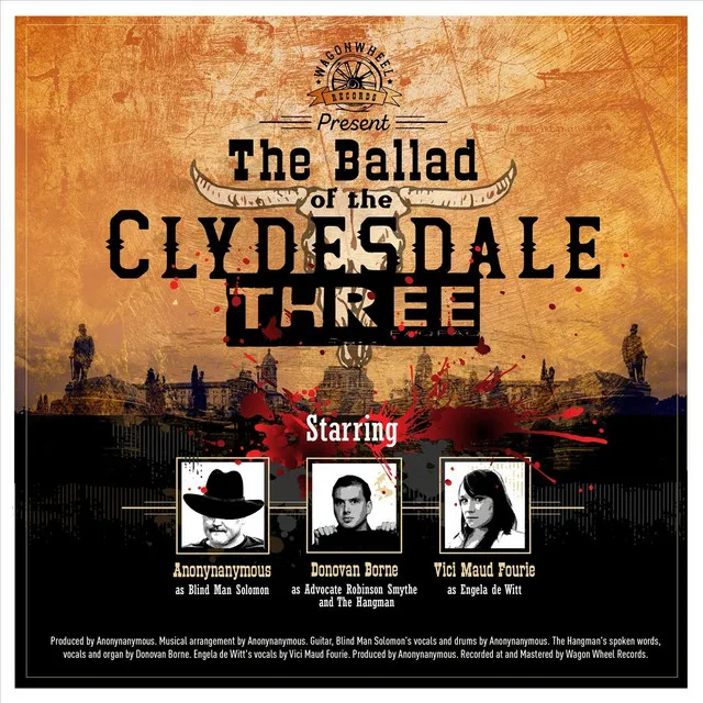 The Ballad of the Clydesdale Three (feat. Donovan Borne & Vici Maud Fourie)