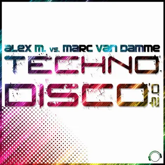 Technodisco 2.0 by Marc van Damme