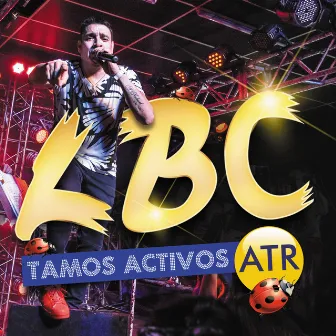 Tamos Activos Atr by La banda de Carlitos