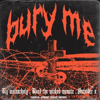 BURY ME by Bleed The Wicked Menace