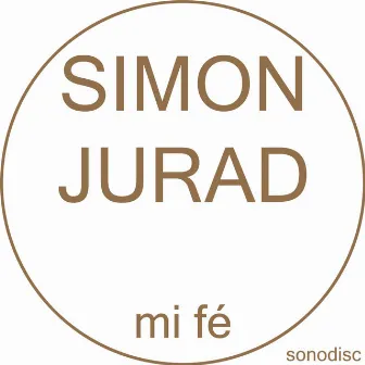 Mi fe by Simon Jurad