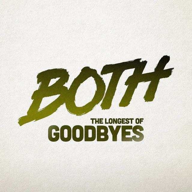 The Longest of Goodbyes - Radio Edit