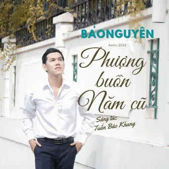 Phượng Buồn Năm Cũ by Bảo Nguyên