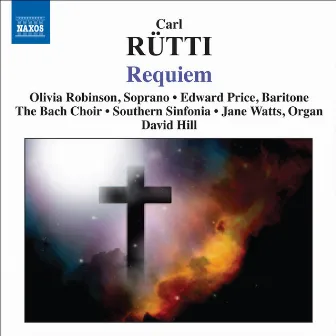 Rutti, C.: Requiem by The Bach Choir