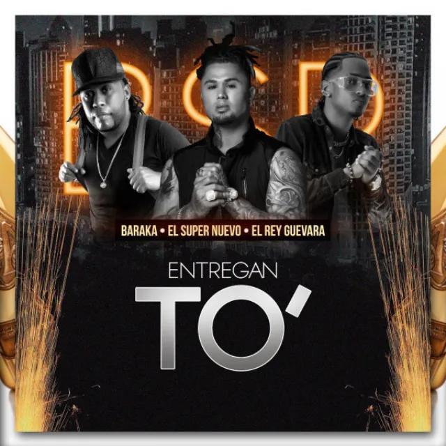 Entregan To (feat. El Super Nuevo & Baraka)