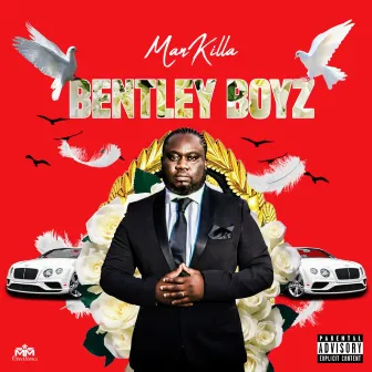 Bentley Boyz by Mankilla