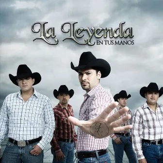 En Tus Manos by La Leyenda