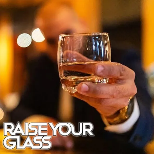 Raise Your Glass