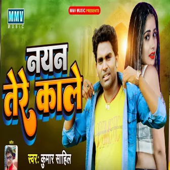 Nayan Tere Kaale by Kumar Sahil