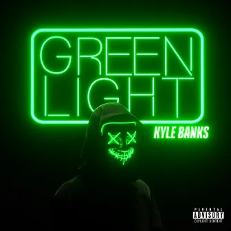 Green Light by Kyle Banks