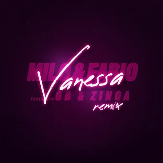 Vanessa Remix (with Ghetto Boy, Zinga) by Zinga