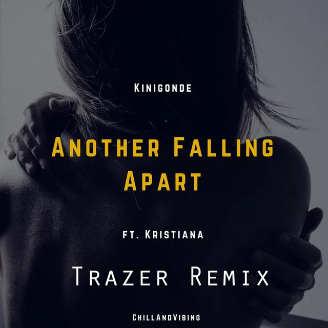 Another Falling Apart [Trazer Remix]