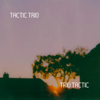 Trio Tactic by Tactic Trio