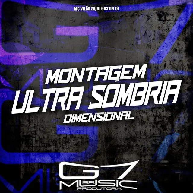 Montagem Ultra Sombria Dimensional