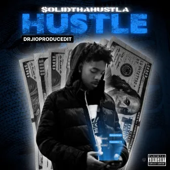 Hustle by $olidThaHustla