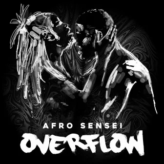 Overflow by Afro Sensei