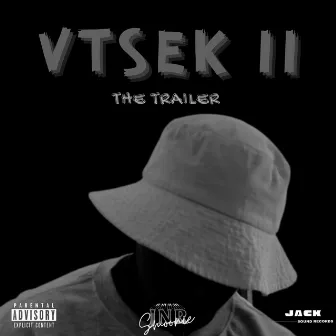 VTSEK II:THE TRAILER by Jnr $moonie