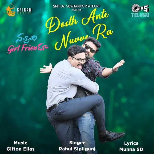 Dosth Ante Nuvve Ra (From "Nachindi Girl Friendu")