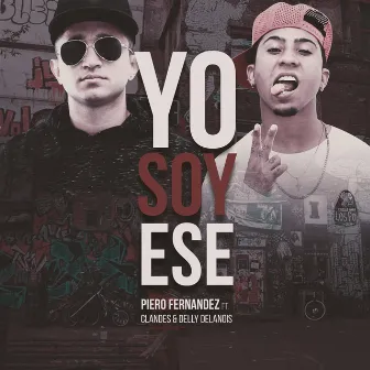 Yo Soy Ese by Piero Fernandez