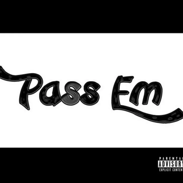 Pass Em' (feat. Speaker Knockerz)