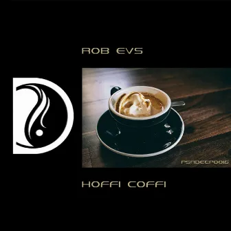 Hoffi Coffi by Rob Evs