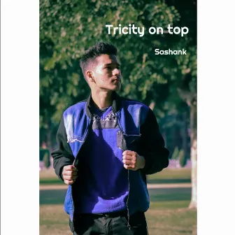 Tricity on Top by Sashank