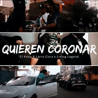 Quieren Coronar (Remix) by Larry Cura